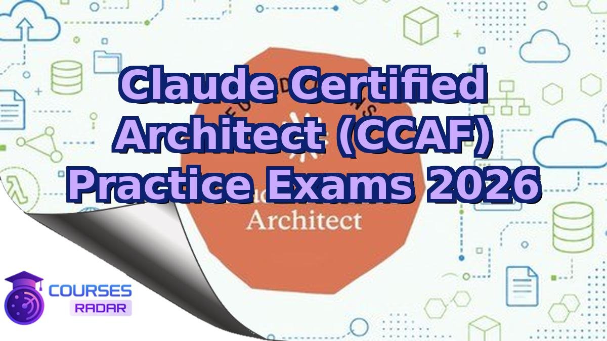 Claude Certified Architect (CCAF) Practice Exams 2026