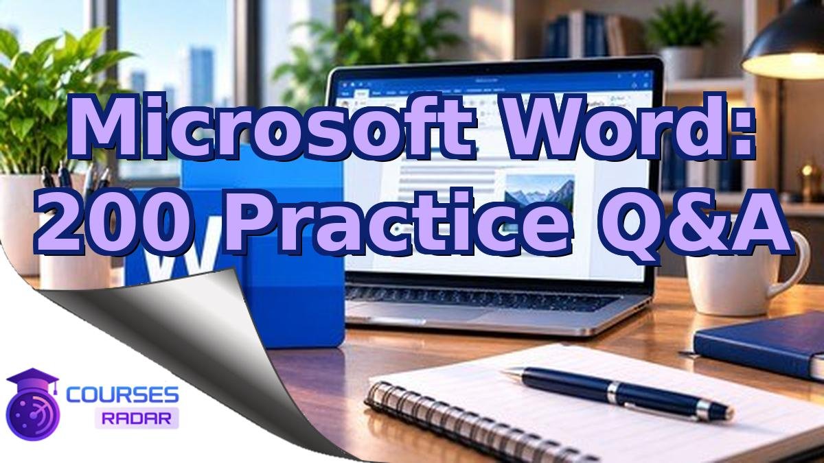 Microsoft Word: 200 Practice Q&A