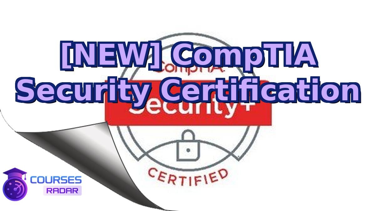 [NEW] CompTIA Security Certification