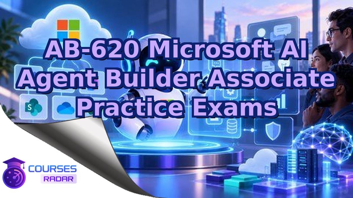 AB-620 Microsoft AI Agent Builder Associate Practice Exams