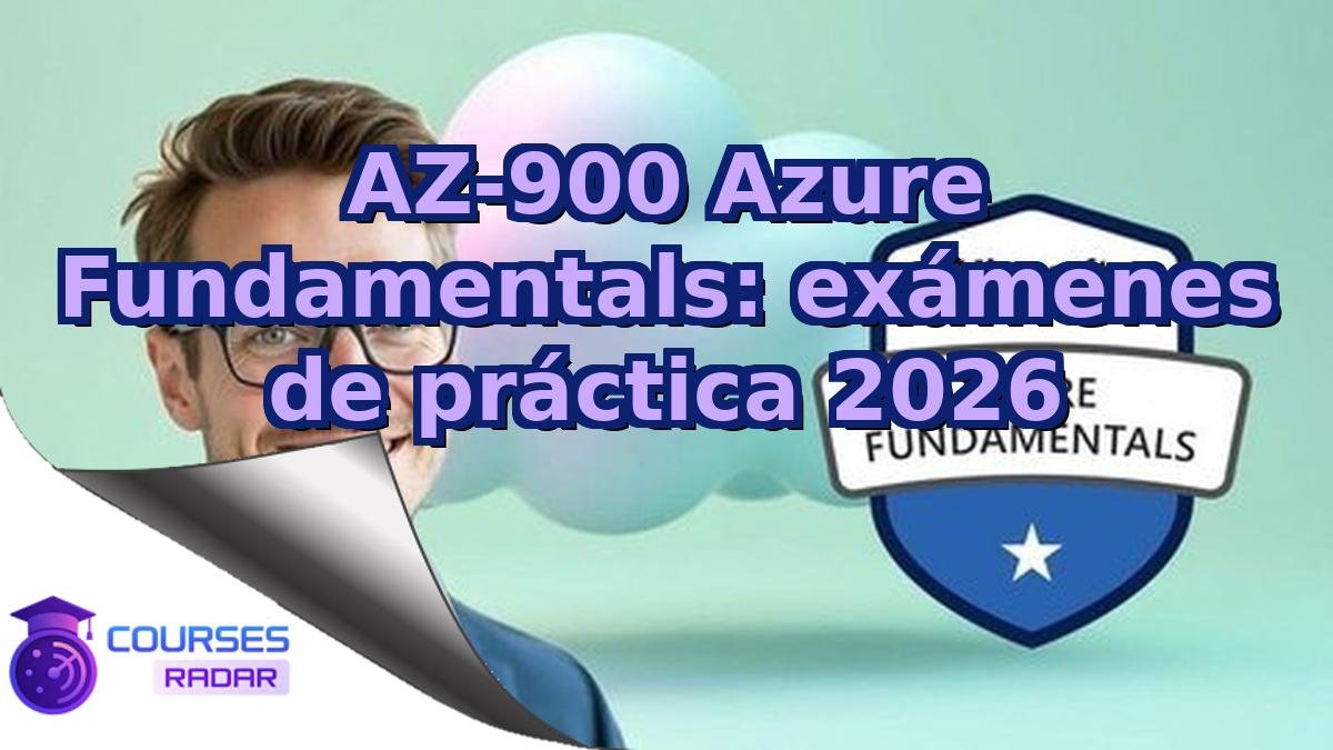AZ-900 Azure Fundamentals: exámenes de práctica 2026