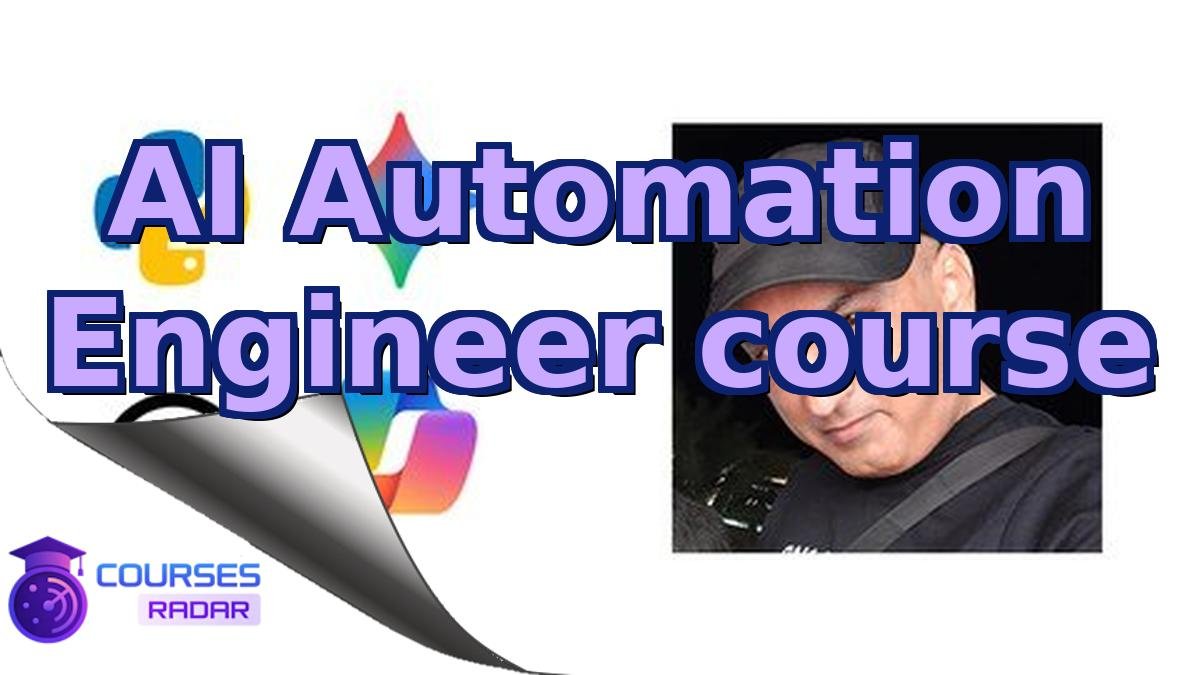 AI Automation Engineer course