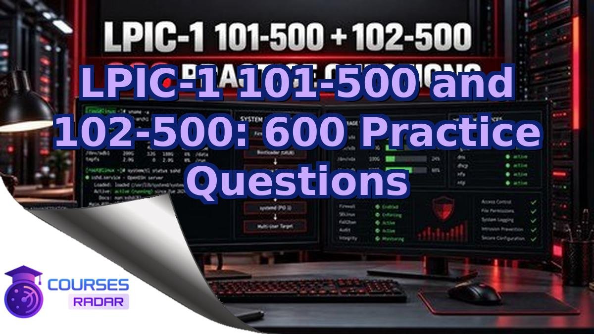 LPIC-1 101-500 and 102-500: 600 Practice Questions