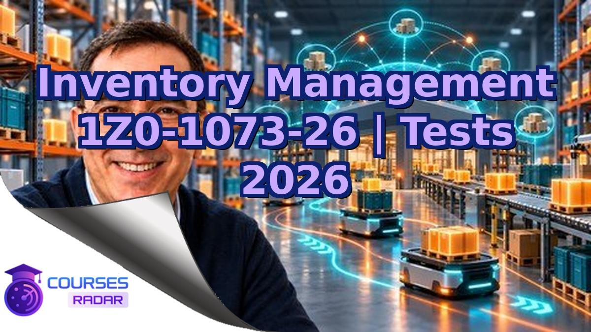 Inventory Management 1Z0-1073-26 | Tests 2026
