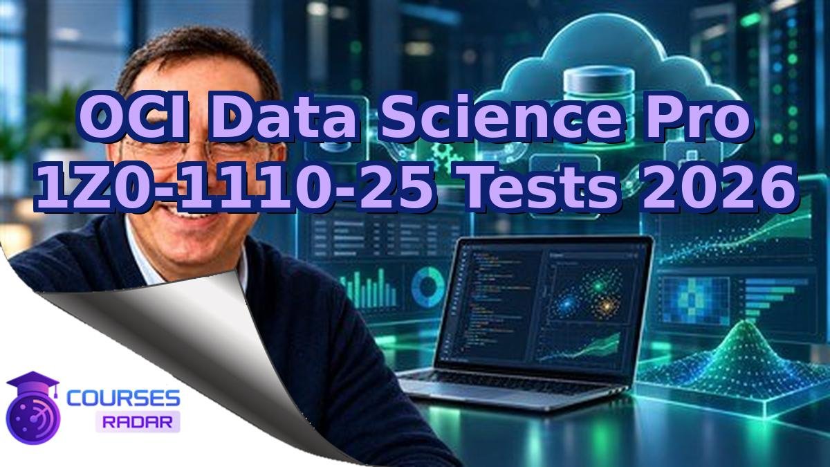 OCI Data Science Pro 1Z0-1110-25 Tests 2026