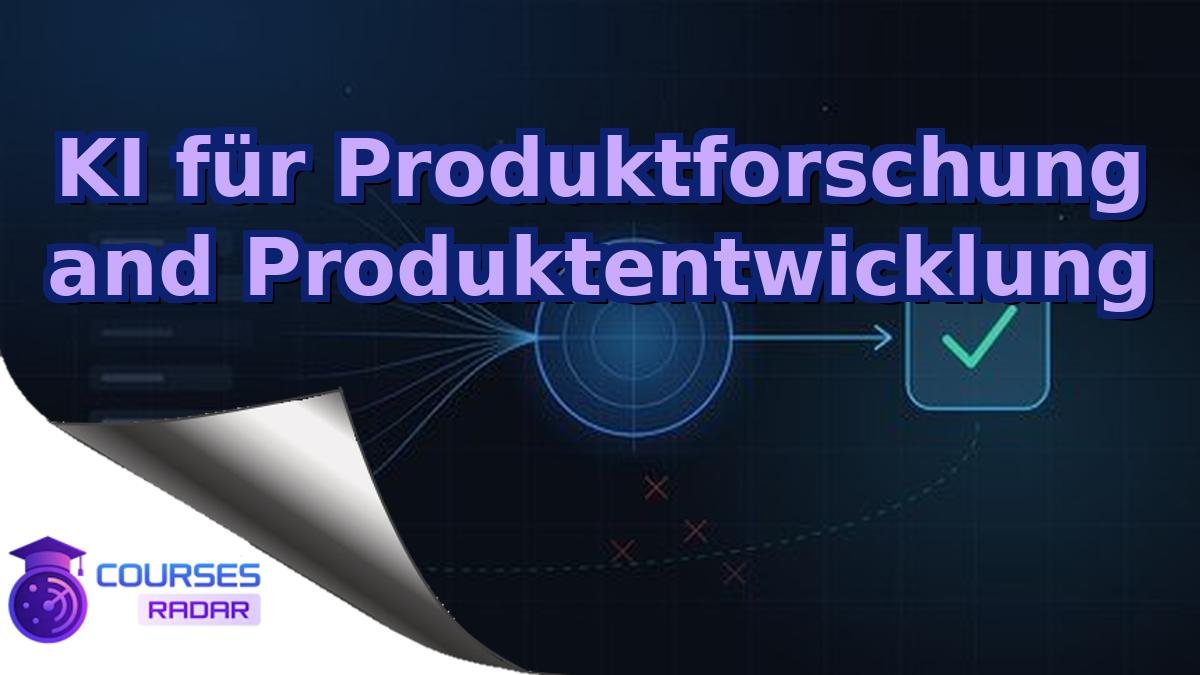 KI für Produktforschung and Produktentwicklung