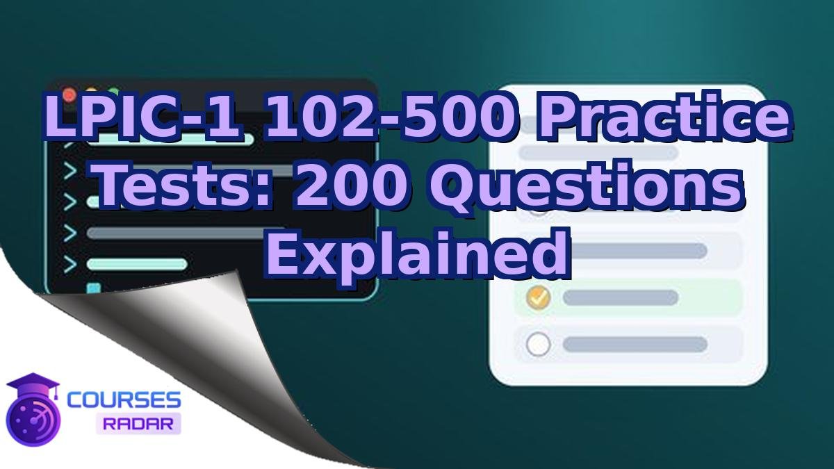 LPIC-1 102-500 Practice Tests: 200 Questions Explained