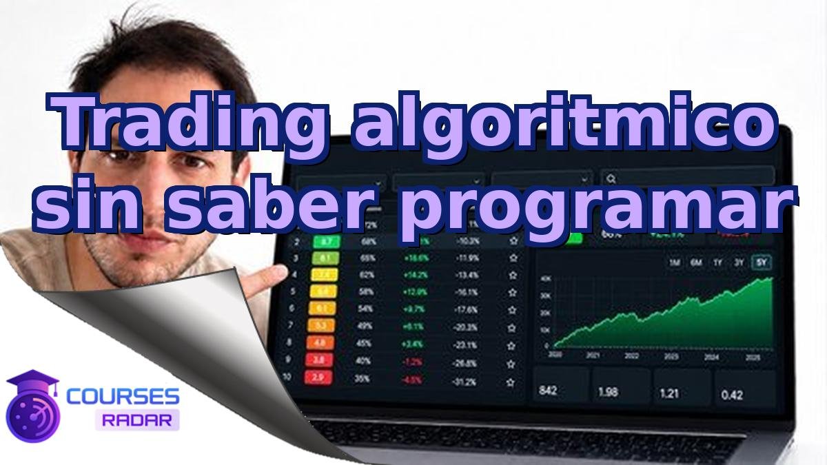Trading algoritmico sin saber programar