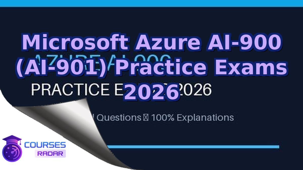Microsoft Azure AI-900 (AI-901) Practice Exams 2026