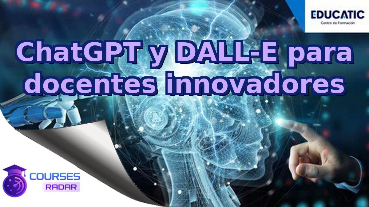 ChatGPT y DALL-E para docentes innovadores