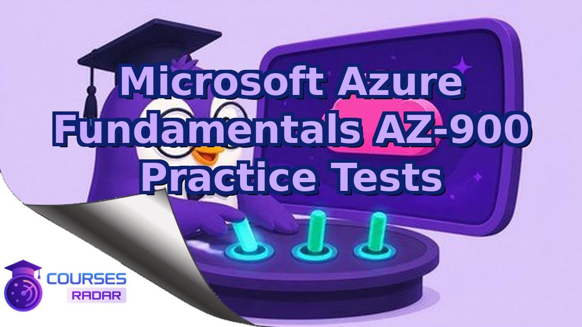 Microsoft Azure Fundamentals AZ-900 Practice Tests