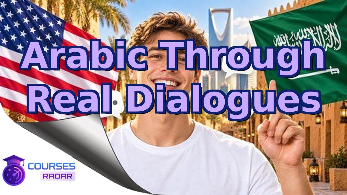 Arabic Through Real Dialogues