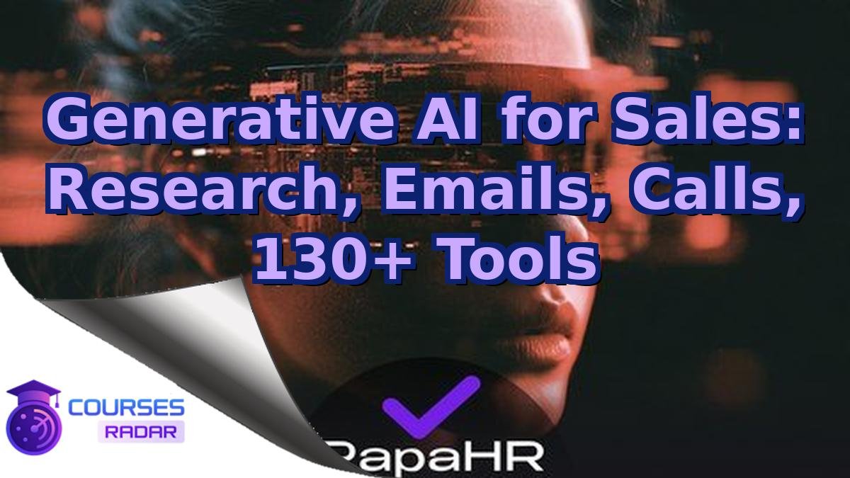 Generative AI for Sales: Research, Emails, Calls, 130+ Tools