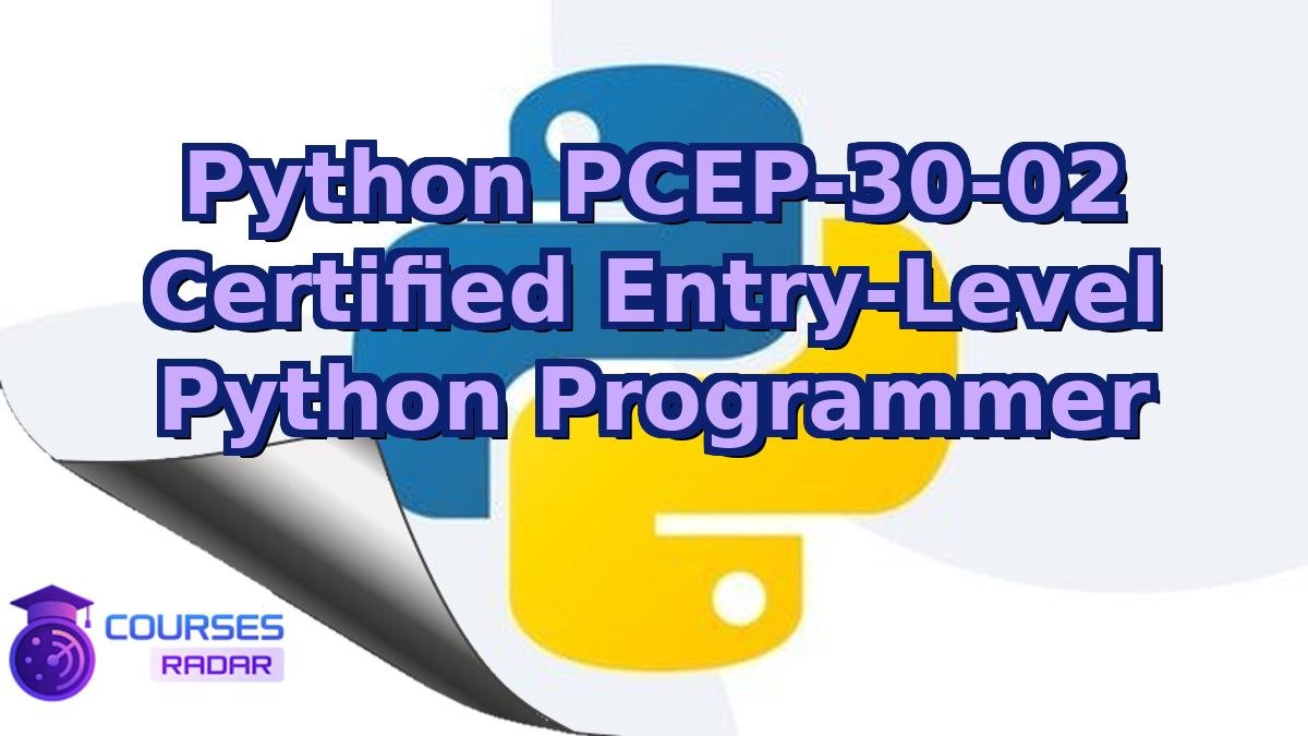 Python PCEP-30-02 Certified Entry-Level Python Programmer